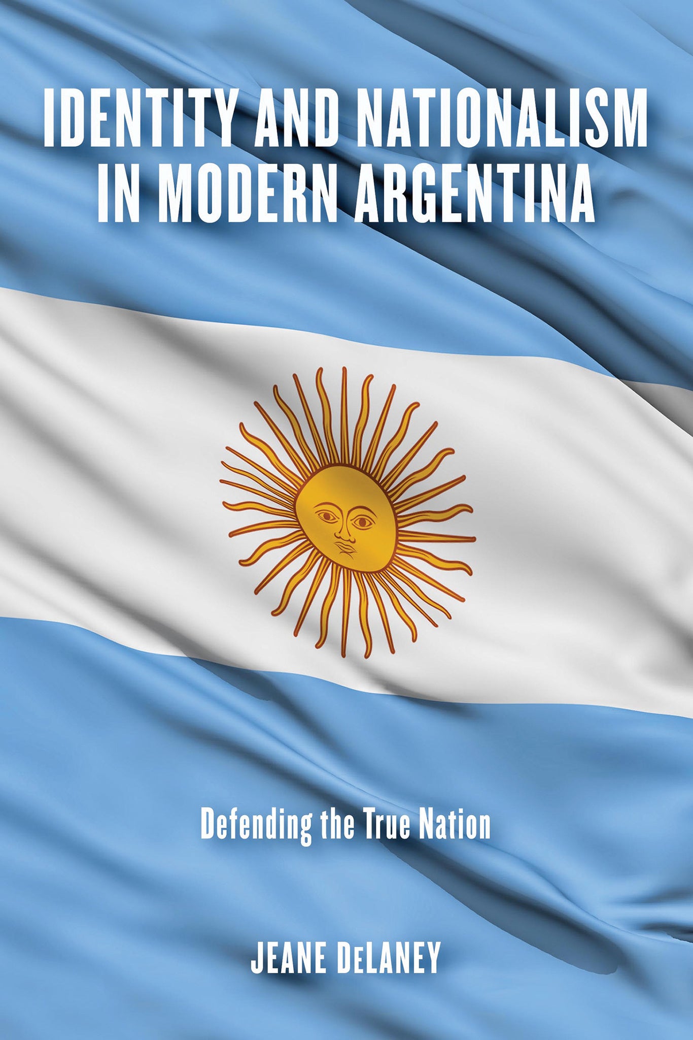 Cover image for Identity and Nationalism in Modern Argentina ISBN 9780268107901